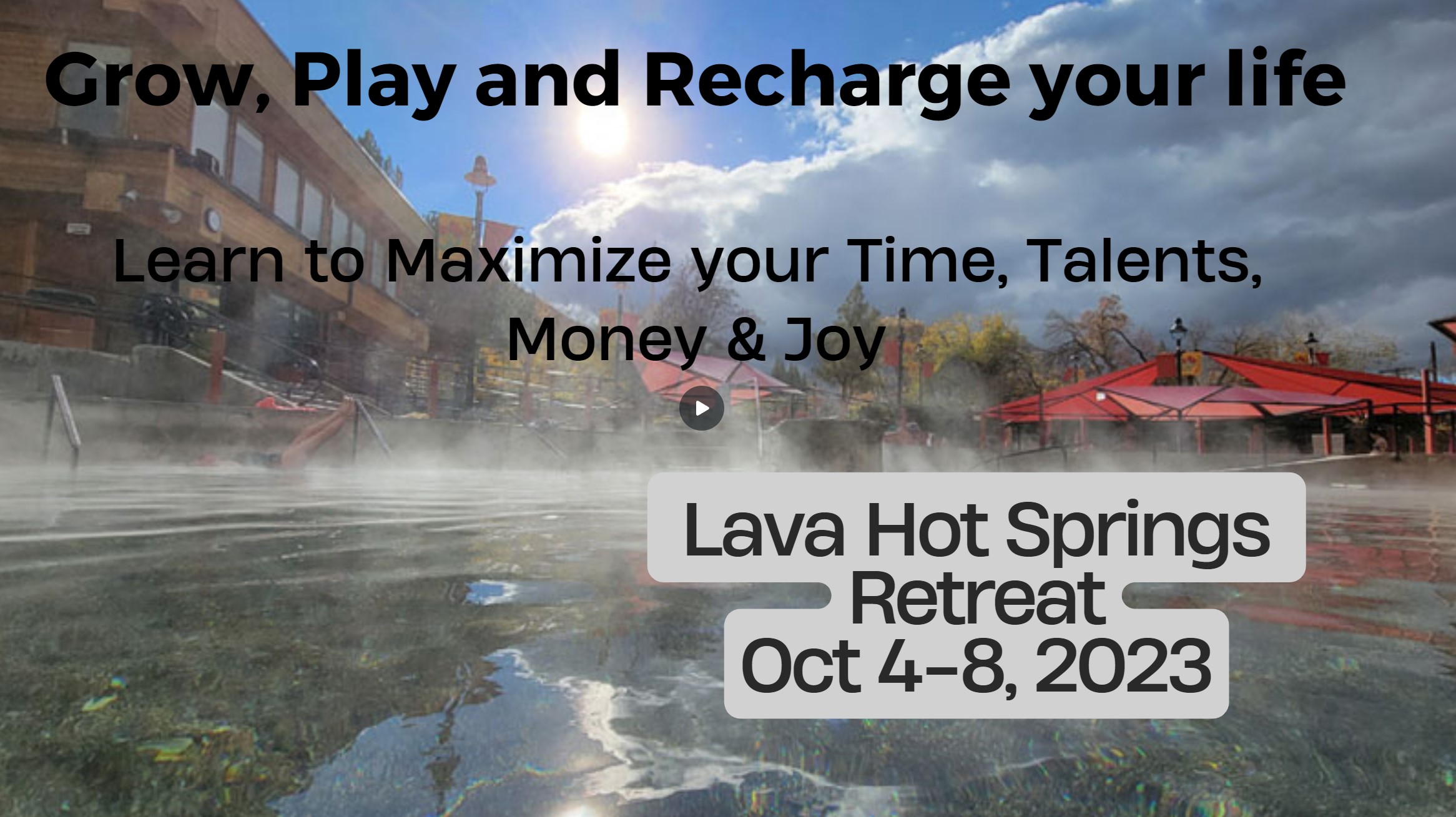 click to view video with retreat info for Lava Hot Springs Oct 2023
